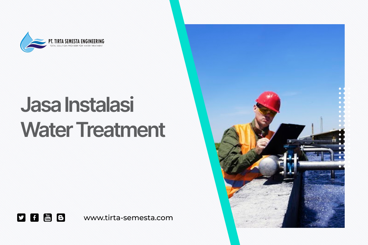 Jasa Instalasi Water Treatment Surabaya