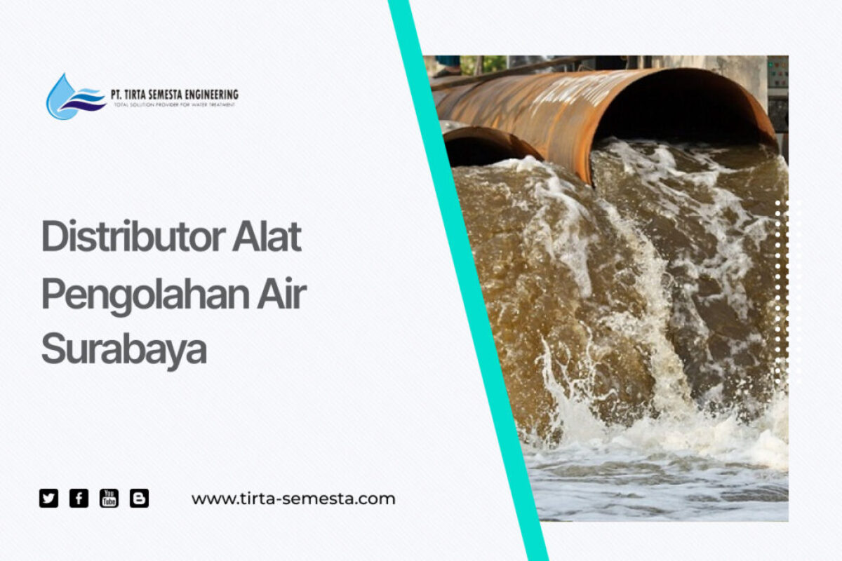 Distributor Alat Pengolahan Air Surabaya
