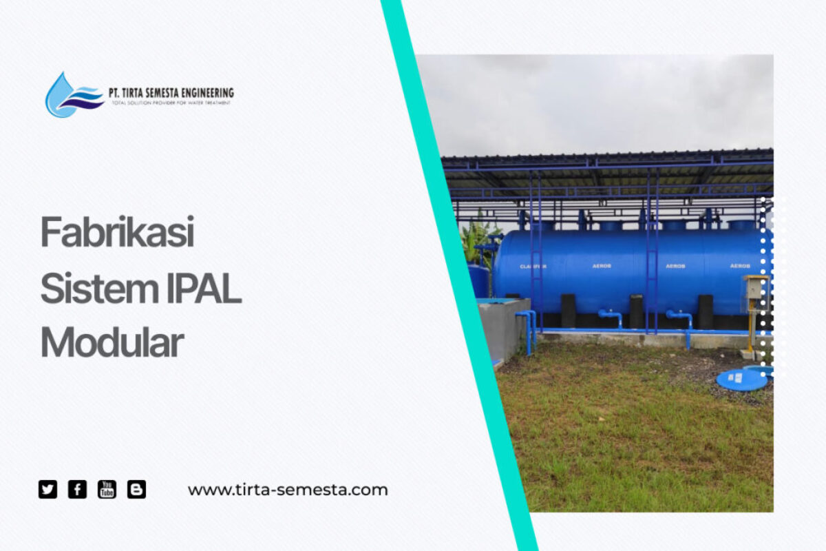Fabrikasi Sistem IPAL Modular