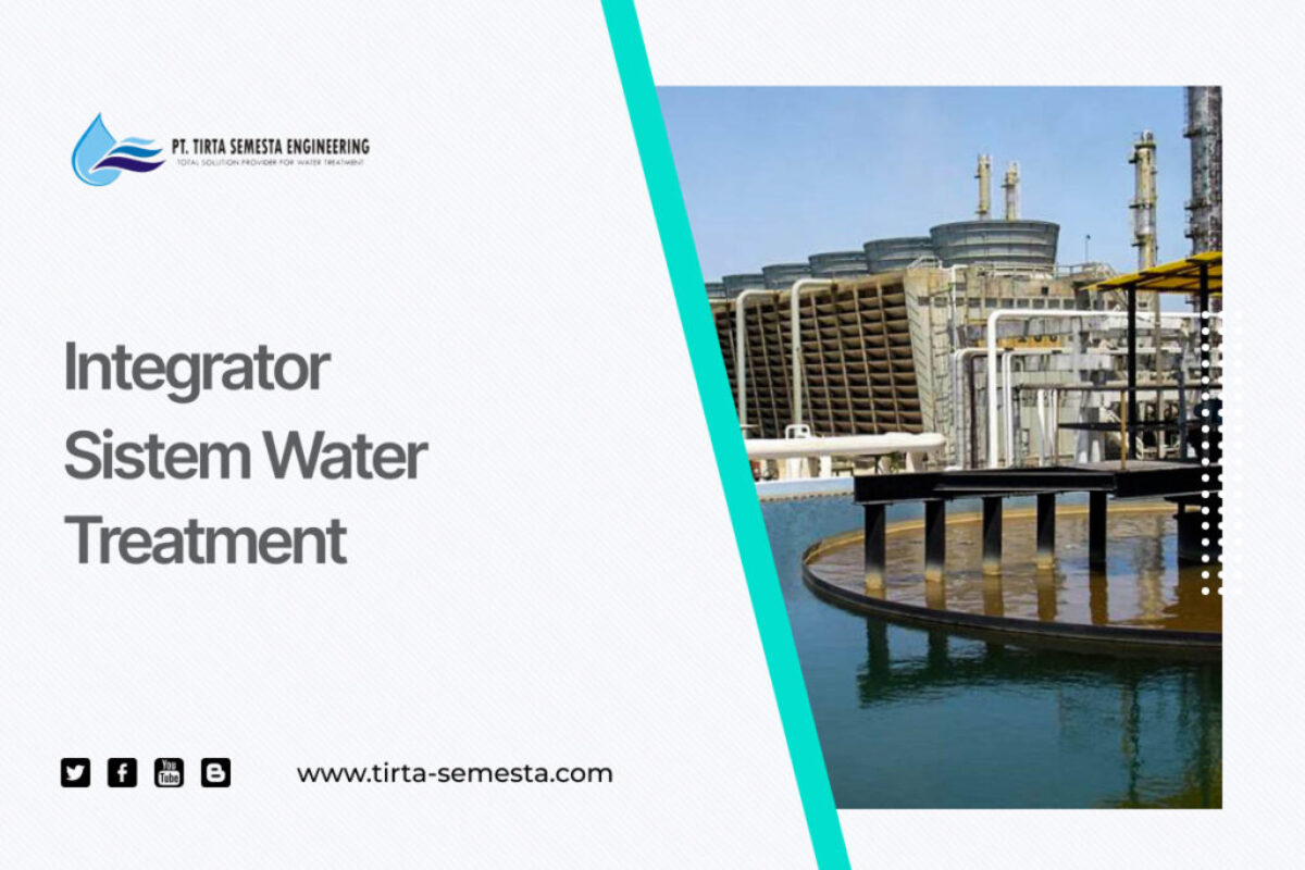 Integrator Sistem Water Treatment