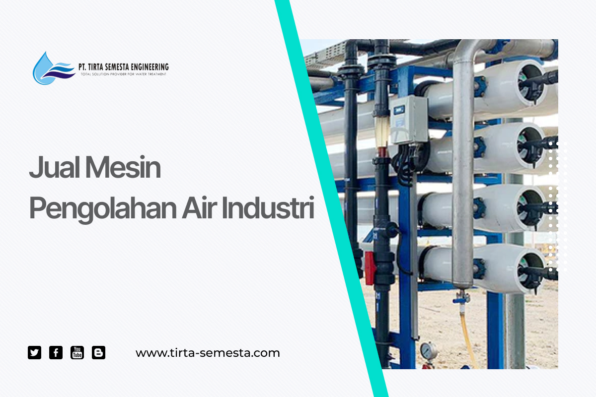 Jual Mesin Pengolahan Air Industri