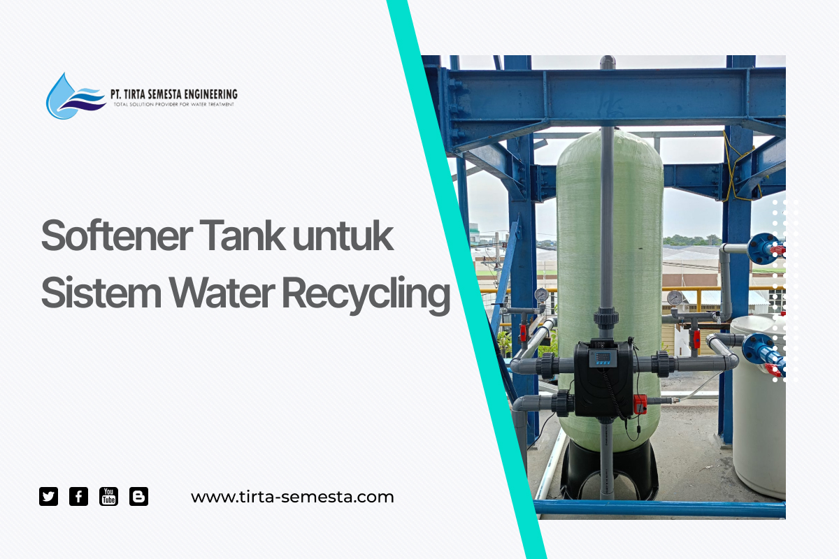 Softener Tank untuk Sistem Water Recycling