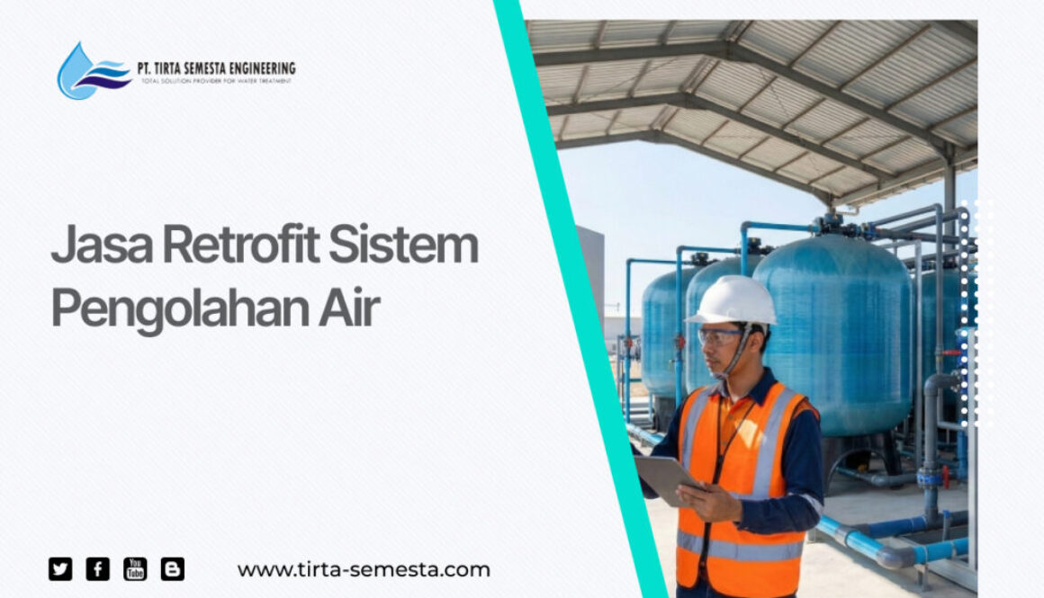 Jasa Retrofit Sistem Pengolahan Air