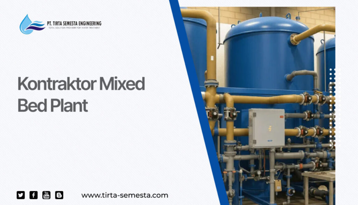 Kontraktor Mixed Bed Plant