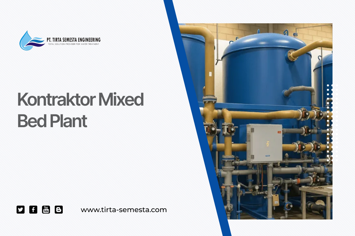 Kontraktor Mixed Bed Plant